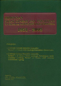 Himpunan Surat Edaran dan Peraturan Mahkamah Agung Republik Indonesia 1951-2005 dilengkapi ...