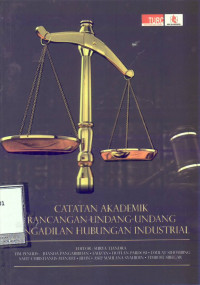 Catatan Akademik Rancangan Undang-Undang Pengadilan Hubungan Industrial