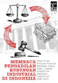 Membaca Pengadilan Hubungan Industrial di Indonesia