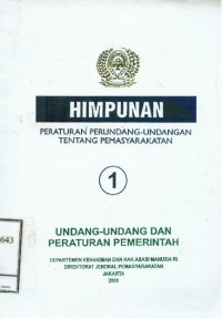 Himpunan Peraturan Perundang-Undangan Tentang Pemasyarakatan: Undang-Undang dan Peraturan Pemerintah: Buku 1
