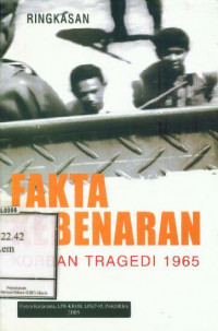 Ringkasan Fakta Kebenaran Korban Tragedi 1965