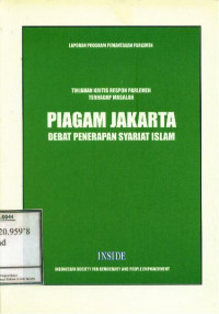 Laporan Program Pemantauan Parlemen: Tinjauan Kritis Respon Parlemen terhadap Masalah Piagam Jakarta Debat Penerapan Syariat Islam