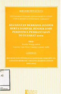 Kejahatan Berbasis Jender Serta Dampak Jender dari Peristiwa Pembantaian di Gujarat 2002:Penyerahan Perkara Kepada Komite CEDAW untuk Meminta Intervensi
