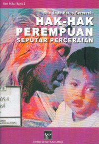 Bila Anda Harus Bercerai: Hak-hak Perempuan seputar perceraian