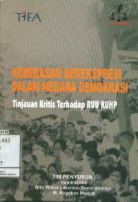 Kebebasan Berekspresi Dalam Negara Demokrasi: Tinjauan Kritis Terhadap RUU KUHP