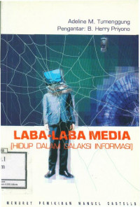 Laba-Laba Media (Hidup dalam Galaksi Informasi): Menurut Pemikiran Manuel Castells