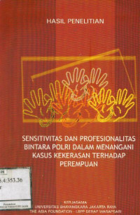 Sensitivitas dan Profesionalitas Bintara Polri Dalam Menangani Kasus Kekerasan Terhadap Perempuan