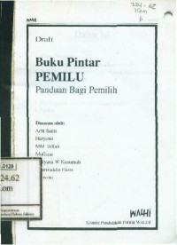 Buku Pintar Pemilu Panduan Bagi Pemilih: Draft