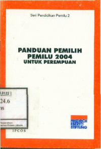 Panduan Pemilih Pemilu 2004 untuk Perempuan