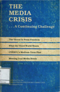 The Media Crisis : A Continuing Challenge
