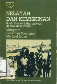 Nelayan dan Kemiskinan : Studi Ekonomi Antropologi di Dua Desa Pantai