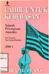 Lahir untuk kebebasan: Sejarah perempuan amerika Jilid 1