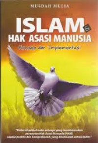Islam dan Hak Asasi anusia: Konsep dan Implementasi