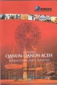 Analisis Qanun-qanun Aceh Berbasis Hak Asasi Manusia