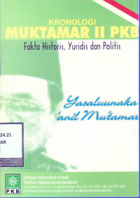 Kronologi Muktamar II PKB Fakta Historis, Yuridis Dan Politis