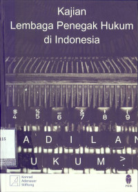 Kajian Lembaga Penegak hukum di Indonesia