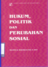 Hukum, Politik dan Perubahan Sosial