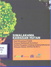 Simalakama Kawasan Hutan