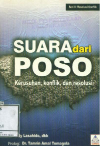 Suara Dari Poso: Kerusuhan, Konflik dan Resolusi