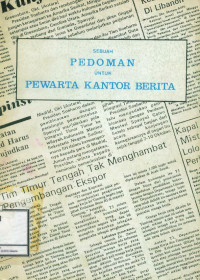 Sebuah Pedoman untuk Pewarta Kantor Berita