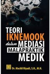 Teori iknemook dalam mediasi malapraktik medik