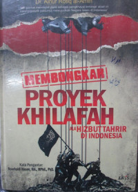 Membongkar Proyek Khilafah ala Hizbut Tahrir di Indonesia