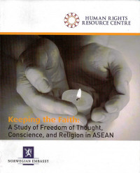 Keeping the Faith: A Study of Freedom of Thought, Conscience, and Religion in ASEAN