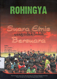 Rohingya: Suara Etnis Yang Tak Boleh Bersuara