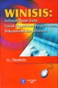 Winisis: Software Tepat Guna Untuk Pengelolaan Perpustakaan, Dokumentasi dan Informasi