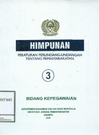 Image of Himpunan Peraturan Perundang - Undangan Tentang Pemasyarakatan: Bidang Kepegawaian Buku 3