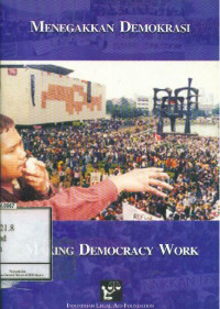 Image of Menegakkan Demokrasi=Making Democracy Work