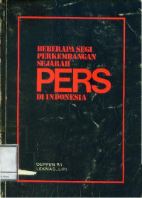 Beberapa Segi Perkembangan Sejarah Pers di Indonesia
