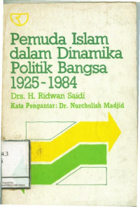 Pemuda Islam dalam dinamika politik bangsa 1925-1984
