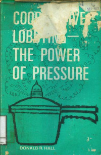 Cooperative lobbying the power of pressure