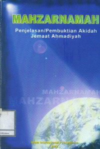 Mahzarnamah: Penjelasan/pembuktian Akidah Jemaat Ahmadiyah