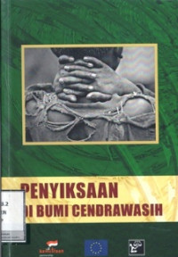 Penyiksaan di Bumi Cendrawasih: Studi Tentang Realitas dan Toleransi Penyiksaan di Propinsi Papua