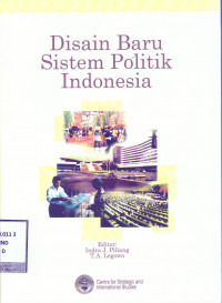 Disain Baru Sistem Politik Indonesia