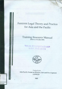 Feminist Legal Theory and Practice for Asia and the Pacific: Training Resource Manual (Draft as of October 2005)