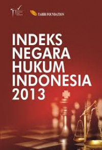 Image of Indeks Negara Hukum Indonesia 2013