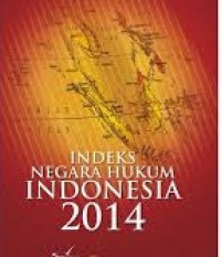 Image of Indeks Negara Hukum Indonesia 2014