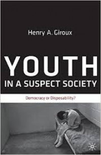 Youth in Suspect Society: Democracy or Disposability